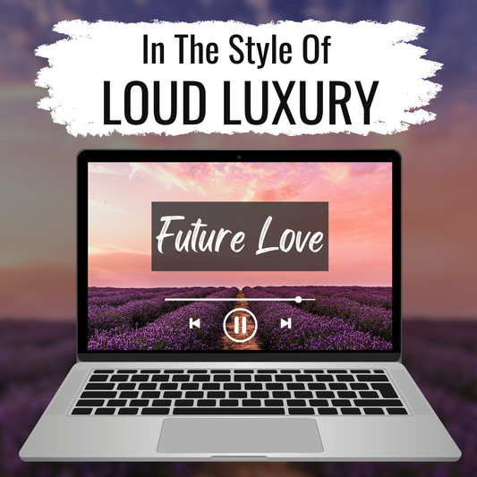 Future Love - Pop EDM Type Beat In The Style of Loud Luxury
